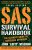 SAS Survival Handbook, Third Edition: The Ultimate Guide to Surviving Anywhere: Wiseman, John ‘Lofty’: Amazon.com: Books