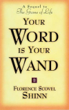 Audio Book:  Your Word Is Your Wand by Florence Scovel Shinn